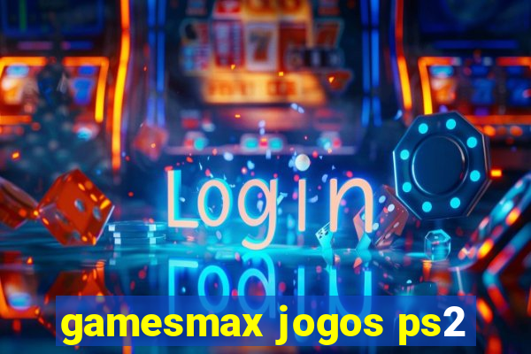 gamesmax jogos ps2